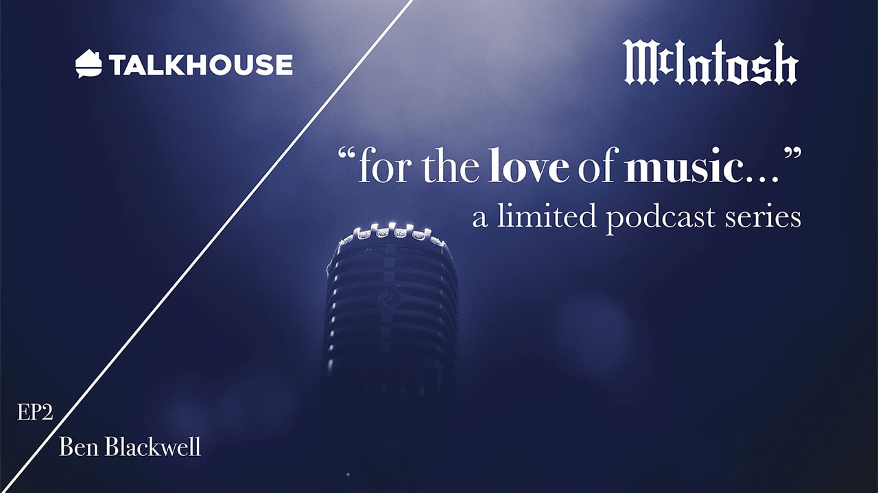 McIntosh "for the love of music..." podcast